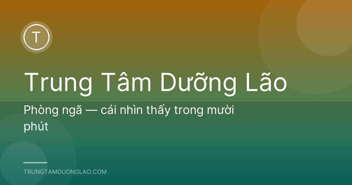Phòng ngã — cái nhìn thấy trong mười phút